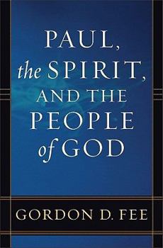 Paperback Paul, the Spirit, and the People of God Book