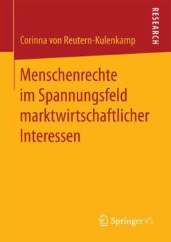Paperback Menschenrechte Im Spannungsfeld Marktwirtschaftlicher Interessen [German] Book