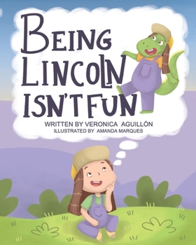 Paperback Being Lincoln Isn't Fun Book