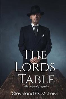 Paperback The Lords Table: The Original Stageplay Book