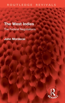 Hardcover The West Indies: The Federal Negotiations Book