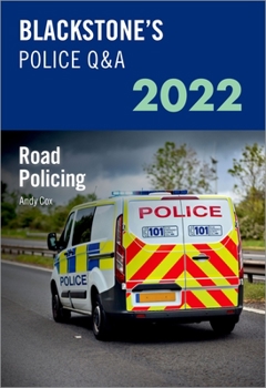 Paperback Blackstone's Police Q&A Volume 3: Road Policing 2022 Book