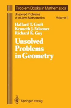 Hardcover Unsolved Problems in Geometry: Unsolved Problems in Intuitive Mathematics Book