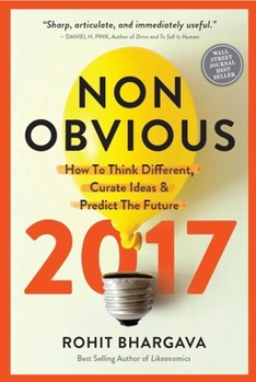 Paperback Non-Obvious: How to Think Different, Curate Ideas & Predict the Future Book