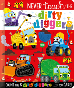 Board book Never Touch the Dirty Diggers Book