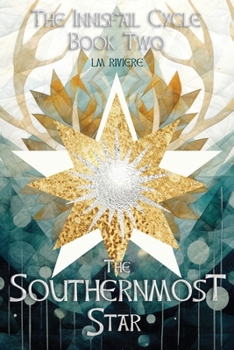 Paperback The Southernmost Star: The Innisfail Cycle Book Two Book