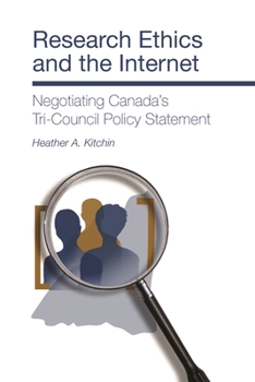 Paperback Research Ethics and the Internet: Negotiating Canada`s Tri-Council Policy Statement Book