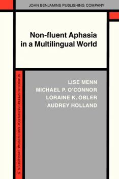 Hardcover Non-Fluent Aphasia in a Multilingual World Book