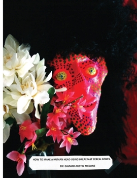 Paperback How to Make a Human Head using Breakfast Cereal Boxes Book