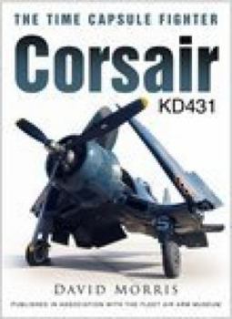 Hardcover Corsair KD431: The Time-Capsule Fighter Book