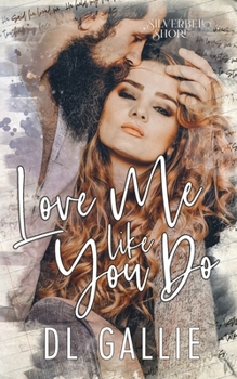 Paperback Love Me Like You Do (SIlverbell Shore) Book