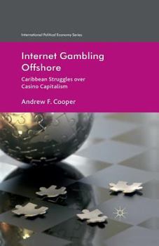 Paperback Internet Gambling Offshore: Caribbean Struggles Over Casino Capitalism Book