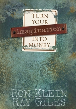 Hardcover Turn Your Imagination Into Money Book