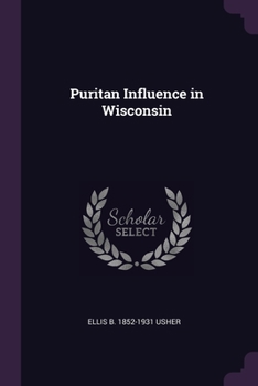 Paperback Puritan Influence in Wisconsin Book