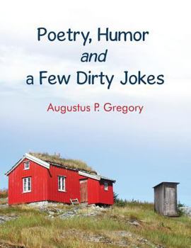 Paperback Poetry, Humor and a Few Dirty Jokes Book