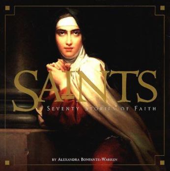 Hardcover Saints: Seventy Stories of Faith Book