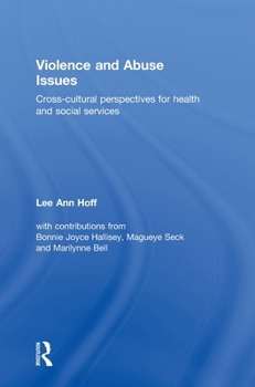 Hardcover Violence and Abuse Issues: Cross-Cultural Perspectives for Health and Social Services Book