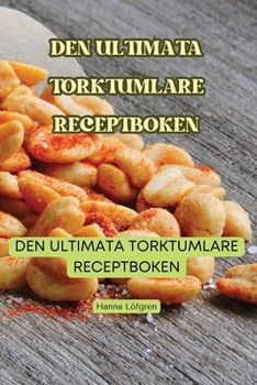 Paperback Den Ultimata Torktumlare Receptboken [Swedish] Book