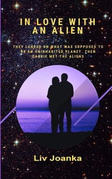 Paperback In Love with an Alien Book