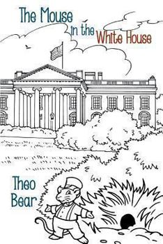 Paperback The Mouse in the White House Book