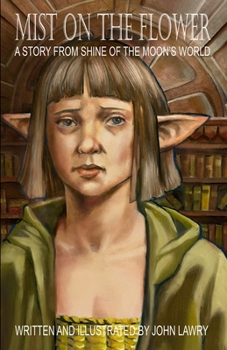 Paperback Mist on the Flower - A story from Shine of the Moon's world Book