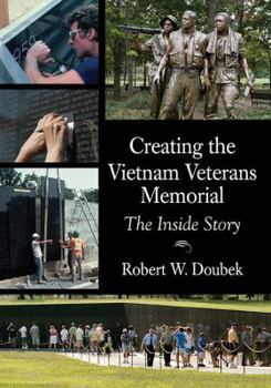 Paperback Creating the Vietnam Veterans Memorial: The Inside Story Book
