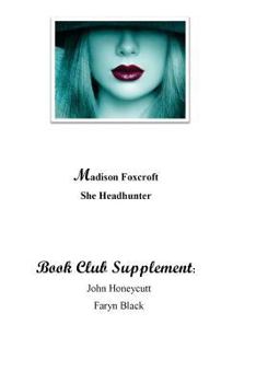 Paperback Madison Foxcroft (Book Club Supplement): She Headhunter (Book Club Leader's Guide) Book