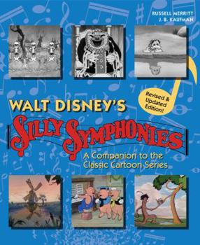 Hardcover Walt Disney's Silly Symphonies: A Companion to the Classic Cartoon Series Book