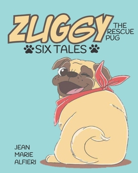 Paperback Zuggy the Rescue Pug - Six Tales Book