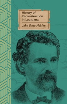 Paperback History of Reconstruction in Louisiana: (Through 1868) Book