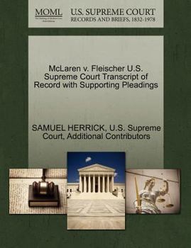 Paperback McLaren V. Fleischer U.S. Supreme Court Transcript of Record with Supporting Pleadings Book