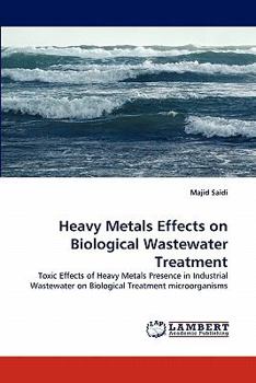 Paperback Heavy Metals Effects on Biological Wastewater Treatment Book