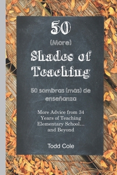 Paperback 50 (More) Shades of Teaching: 50 Sombras (más) de Enseñanza Book