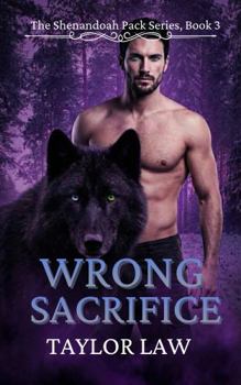 Paperback Wrong Sacrifice (The Shenandoah Pack series) Book