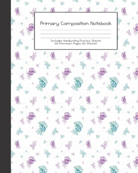 Primary Composition Notebook: Cute Animal Safari Baby Jungle Animals |Grades K-2 | Handwriting Practice Paper|Primary Ruled With Dotted Midline | 100 ... Girls | Elementary | Teacher | School | Gift