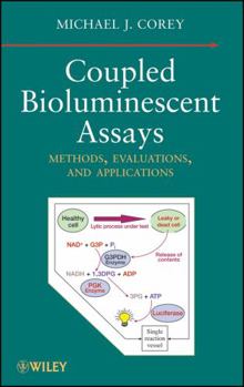 Hardcover Coupled Bioluminescent Assays: Methods, Evaluations, and Applications Book