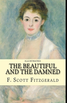 Paperback The Beautiful and the Damned Illustrated Book