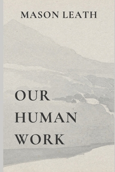 Paperback Our Human Work Book