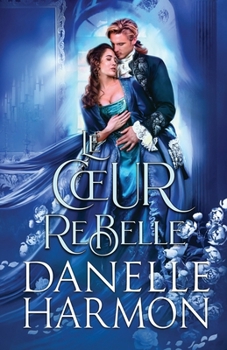 Paperback Le Coeur Rebelle [French] Book
