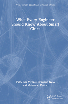 Hardcover What Every Engineer Should Know About Smart Cities Book