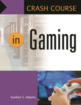 Paperback Crash Course in Gaming Book