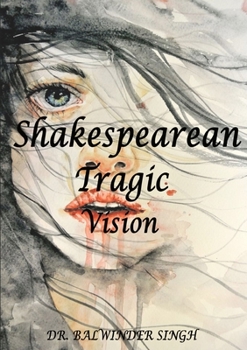 Paperback Shakesperan Tragic Vision Book