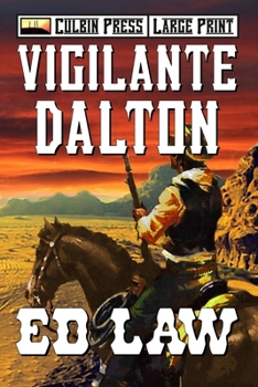 Paperback Vigilante Dalton: Large Print Book
