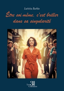 Paperback Être soi-même, c'est briller dans sa singularité [French] Book
