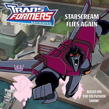 Starscream Flies Again - Book  of the Transformers