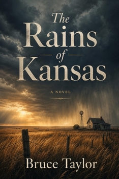 The Rains of Kansas (Daughters Of The Dust Bowl)
