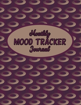 Monthly Mood Tracker Journal: 8.5 x 11 Mood Tracking Workbook Pages For Writing