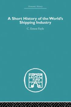 A Short History of the World's Shipping Industry