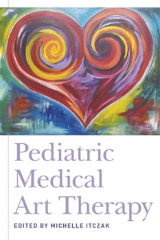 Paperback Pediatric Medical Art Therapy Book