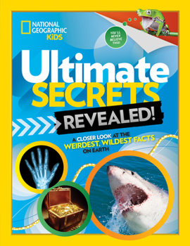 Hardcover Ultimate Secrets Revealed: A Closer Look at the Weirdest, Wildest Facts on Earth Book